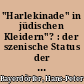 "Harlekinade" in jüdischen Kleidern"? : der szenische Status der Judenrollen zu Beginn des 19. Jahrhunderts