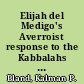 Elijah del Medigo's Averroist response to the Kabbalahs of fifteenth-century Jewry and Pico della Mirandola