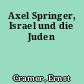 Axel Springer, Israel und die Juden