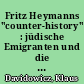 Fritz Heymanns "counter-history" : jüdische Emigranten und die "Wissenschaft des Judentums"