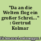 "Da an die Welten flog ein großer Schrei..." : Gertrud Kolmar (1894-1943)