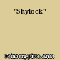 "Shylock"