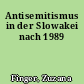 Antisemitismus in der Slowakei nach 1989