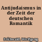 Antijudaismus in der Zeit der deutschen Romantik