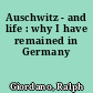 Auschwitz - and life : why I have remained in Germany