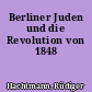 Berliner Juden und die Revolution von 1848