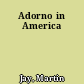 Adorno in America