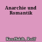 Anarchie und Romantik