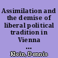 Assimilation and the demise of liberal political tradition in Vienna : 1860-1914