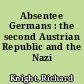 Absentee Germans : the second Austrian Republic and the Nazi past