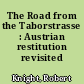 The Road from the Taborstrasse : Austrian restitution revisited