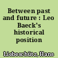 Between past and future : Leo Baeck's historical position