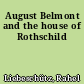 August Belmont and the house of Rothschild