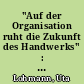 "Auf der Organisation ruht die Zukunft des Handwerks" : the history and activities of Jewish artisans in Berlin