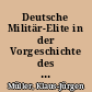 Deutsche Militär-Elite in der Vorgeschichte des Zweiten Weltkrieges