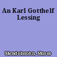 An Karl Gotthelf Lessing