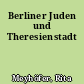 Berliner Juden und Theresienstadt