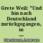 Grete Weil: "Und bin nach Deutschland zurückgegangen, in das Mörderland"