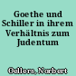 Goethe und Schiller in ihrem Verhältnis zum Judentum