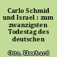 Carlo Schmid und Israel : zum zwanzigsten Todestag des deutschen Politikers