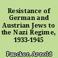 Resistance of German and Austrian Jews to the Nazi Regime, 1933-1945