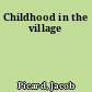 Childhood in the village