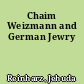 Chaim Weizmann and German Jewry