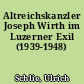 Altreichskanzler Joseph Wirth im Luzerner Exil (1939-1948)