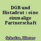 DGB und Histadrut : eine einmalige Partnerschaft