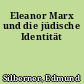 Eleanor Marx und die jüdische Identität