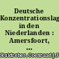 Deutsche Konzentrationslager in den Niederlanden : Amersfoort, Westerbork, Herzogenbusch