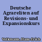 Deutsche Agrareliten auf Revisions- und Expansionskurs